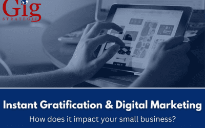 Instant Gratification & Digital Marketing