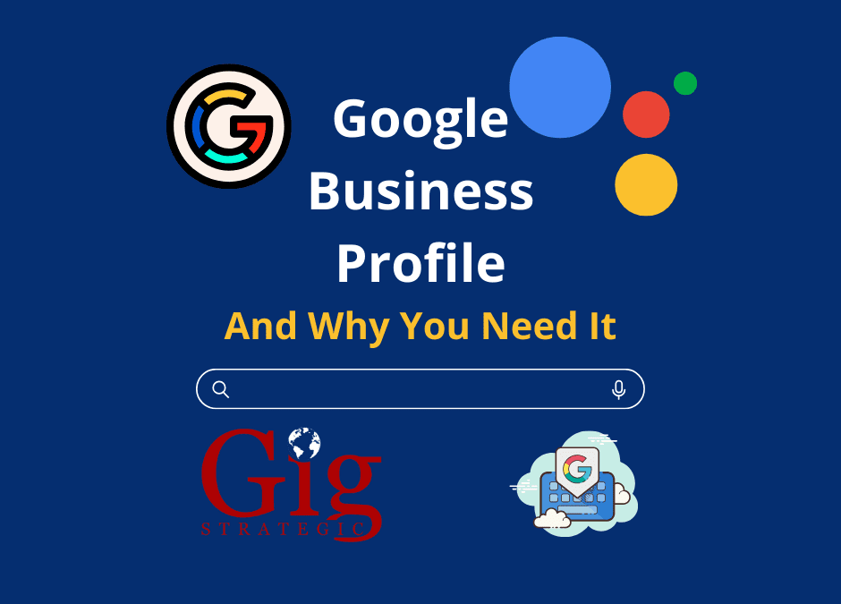 Google Business Profile and Why You Need It